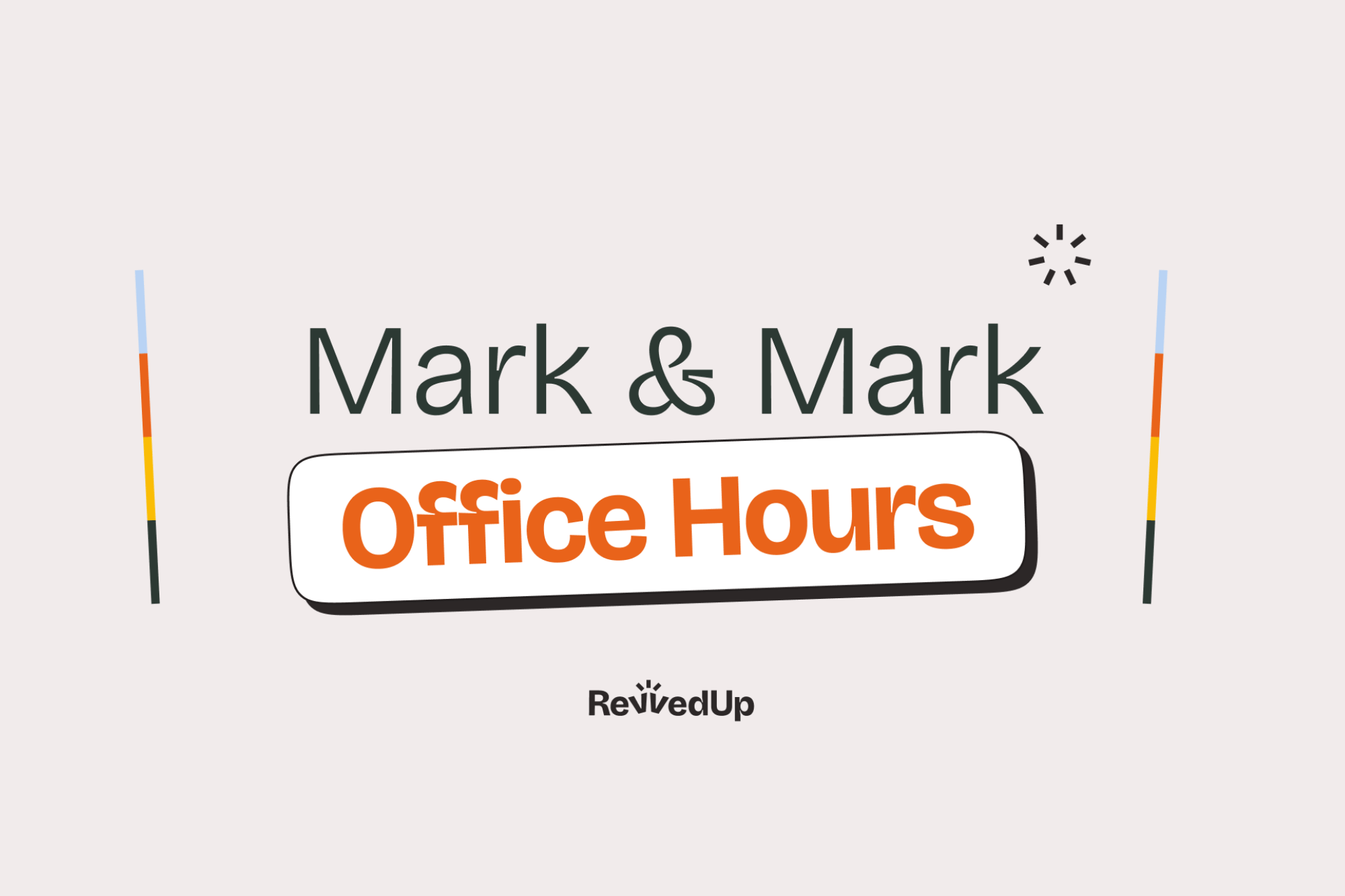 Mark & Mark Office Hours